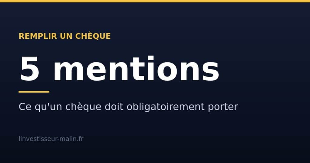 Visuel : les cinq mentions obligatoires d un cheque